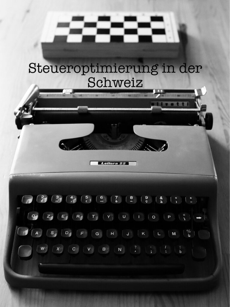 Steueroptimierung in der Schweiz